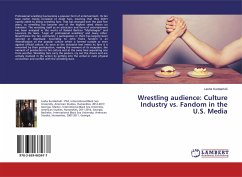 Wrestling audience: Culture Industry vs. Fandom in the U.S. Media