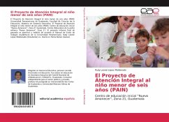 El Proyecto de Atención Integral al niño menor de seis años (PAIN) - López Maldonado, Rudy Leonel