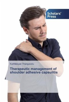 Therapeutic management of shoulder adhesive capsulitis - Thangavelu, Karthikeyan