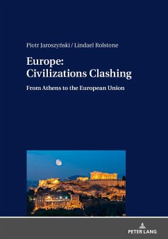 Europe: Civilizations Clashing - Jaroszynski, Piotr;Rolstone, Lindael