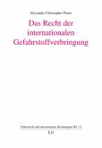 Das Recht der internationalen Gefahrstoffverbringung