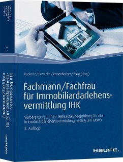 Fachmann/Fachfrau für Immobiliardarlehensvermittlung IHK - Kuckertz, Wolfgang; Perschke, Ronald; Rottenbacher, Frank; Ziska, Daniel
