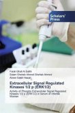 Extracellular Signal Regulated Kinases 1/2 p (ERK1/2) Extracellular Signal Regulated Kinases 1/2 p (ERK1/2)