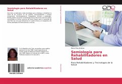 Semiología para Rehabilitadores en Salud Semiología para Rehabilitadores en Salud