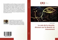 La voie de la réussite, discours sur le devenir en mouvement - Ndiaye, Léopold