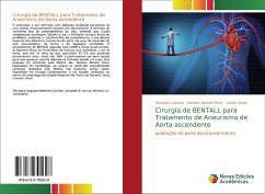 Cirurgia de BENTALL para Tratamento de Aneurisma de Aorta ascendente - Carlotto, Henrique;Bertolo Peres, Marines;Lissot, André