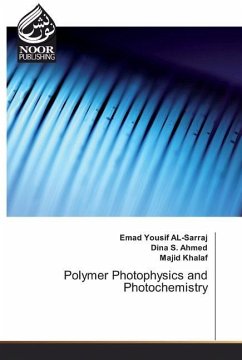 Polymer Photophysics and Photochemistry - AL-Sarraj, Emad Yousif;Ahmed, Dina S.;Khalaf, Majid