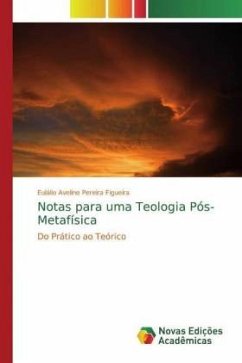 Notas para uma Teologia Pós-Metafísica - Pereira Figueira, Eulálio Avelino