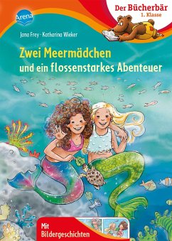 Zwei Meermädchen und ein flossenstarkes Abenteuer - Frey, Jana
