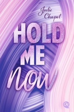 Hold me now - Chapel, Julie