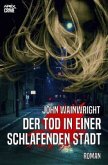 DER TOD IN EINER SCHLAFENDEN STADT