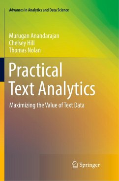 Practical Text Analytics - Anandarajan, Murugan;Hill, Chelsey;Nolan, Thomas