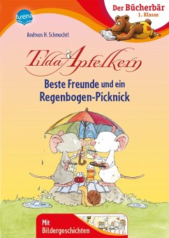 Tilda Apfelkern. Beste Freunde und ein Regenbogen-Picknick - Schmachtl, Andreas H.