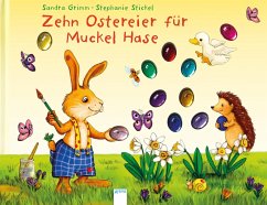 Zehn Ostereier für Muckel Hase - Grimm, Sandra