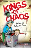 Zahm wie Schulhofhaie / Kings of Chaos Bd.1