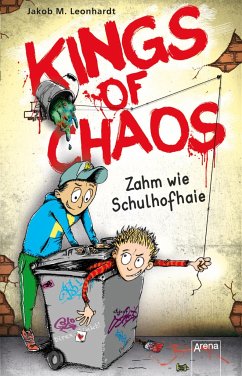 Zahm wie Schulhofhaie / Kings of Chaos Bd.1 - Leonhardt, Jakob M.