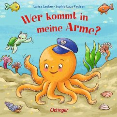 Wer kommt in meine Arme? - Paulsen, Sophie Luca