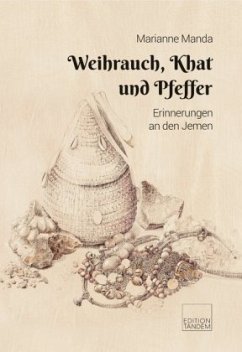 Weihrauch, Khat und Pfeffer - Manda, Marianne