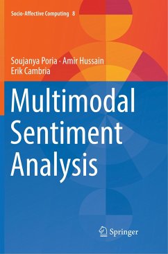 Multimodal Sentiment Analysis - Poria, Soujanya;Hussain, Amir;Cambria, Erik