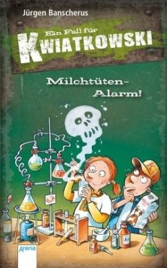 Milchtüten-Alarm! / Ein Fall für Kwiatkowski Bd.27 - Banscherus, Jürgen