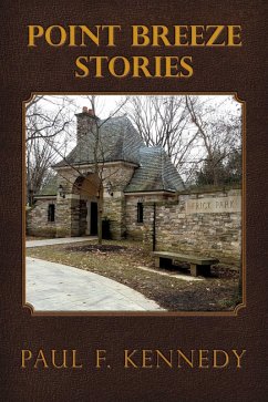 Point Breeze Stories (eBook, ePUB) - Kennedy, Paul