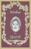 Wake to Spirit (eBook, ePUB)
