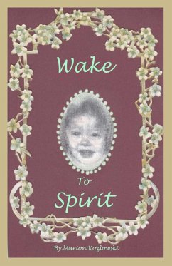 Wake to Spirit (eBook, ePUB) - Kozlowski, Marion