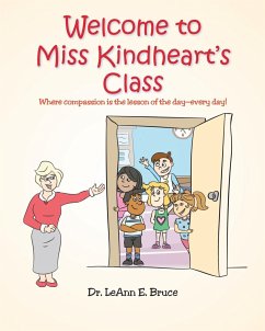 Welcome To Miss Kindheart's Class - Bruce, Leann E.