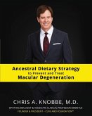 Ancestral Dietary Strategy to Prevent and Treat Macular Degeneration