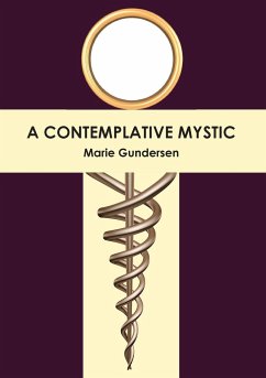 A Contemplative Mystic - Gundersen, Marie