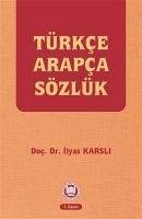 Türkce Arapca Sözlük - Karsli, Ilyas