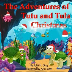 The Adventures of Tutu and Tula Christmas - Gray, John H