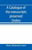 A catalogue of the manuscripts preserved in the library of the University of Cambridge. Ed. for the Syndics of the University press (Index)