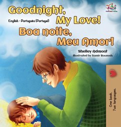 Goodnight, My Love! (English Portuguese Bilingual Book - Portugal) - Admont, Shelley; Books, Kidkiddos