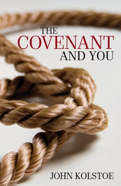 The Covenant and You - Kolstoe, John