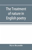 The treatment of nature in English poetry between Pope and Wordsworth