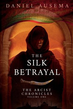The Silk Betrayal - Ausema, Daniel