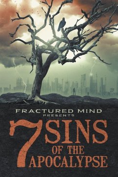 Seven Sins of The Apocalypse - Robinson, Justin; Drake, Dale; Mary, Kate L