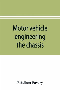 Motor vehicle engineering; the chassis - Favary, Ethelbert