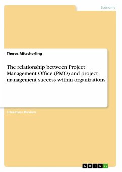 The relationship between Project Management Office (PMO) and project management success within organizations - Mitscherling, Theres