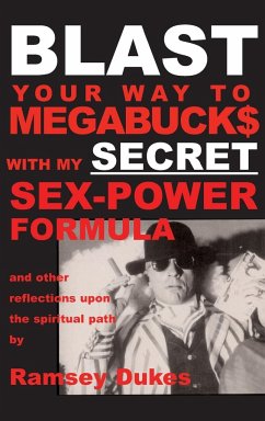 BLAST Your Way To Megabuck$ with my SECRET Sex-Power Formula - Dukes, Ramsey