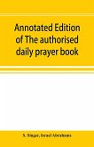 Annotated edition of The authorised daily prayer book