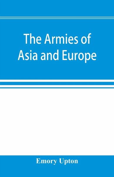 The armies of Asia and Europe The armies of Asia and Europe