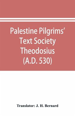 Palestine Pilgrims' Text Society Theodosius (A.D. 530)