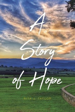 A Story of Hope - Taylor, Rita J.