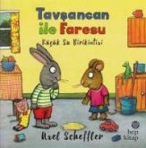 Tavsancan ile Faresu - Kücük Su Birikintisi