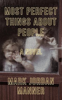 Most Perfect Things About People - Manner, Mark Jordan