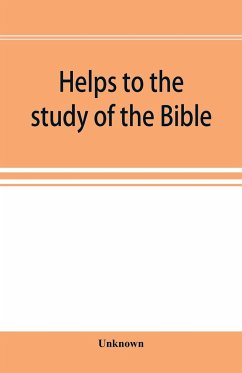 Helps to the study of the Bible - Unknown