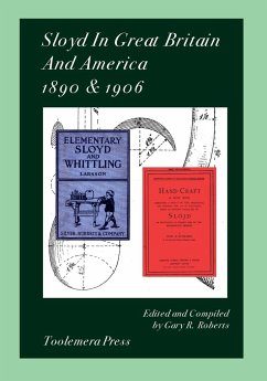 Sloyd In Great Britain And America 1890 & 1906 - Larsson, Gustaf; Sutcliffe, John D.