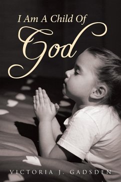 I Am A Child Of GOD - Gadsden, Victoria J.